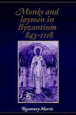 Monks and Laymen in Byzantium 8431118