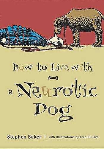 Cómo vivir con un perro neurótico