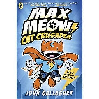Max Meow bok 1: Cat Crusader