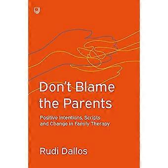 DONT BLAME THE PARENTS