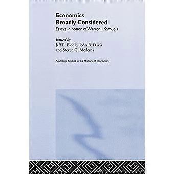 Economics Broadly Considered: Essays in Honour of Warren J. Samuels (Routledge Studies in the History of Economics)