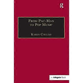 De Pac-Man à la musique pop: audio interactif dans les jeux et les nouveaux médias (Ashgate Popular and Folk Music Series)