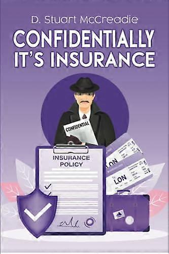 Confidentially It's Insurance
