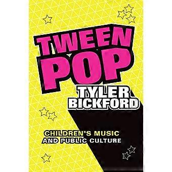 Tween Pop: Kindermusik und Volkskultur