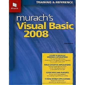 Murach von Visual Basic 2008 (Murach: Training & Referenz) (Murach: Training & Referenz)