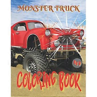 Kolorowanka Monster Truck: Niesamowita kolekcja fajnych Monster Trucków, kolorowanka dla chłopców i dziewcząt, którzy naprawdę kochają kolorować