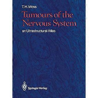 Tumours of the Nervous System an Ultrastructural Atlas