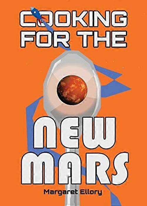 Cooking for the New Mars
