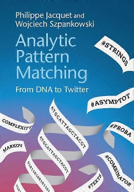 Analytic Pattern Matching - Szpankowski, Wojciech