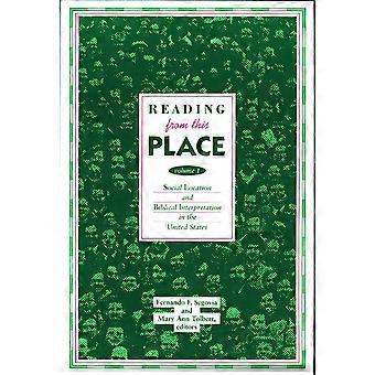 Reading from this place, vol. 1 social location and biblical interpretation in the united states