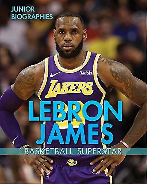 LeBron James : Superstar du basketball