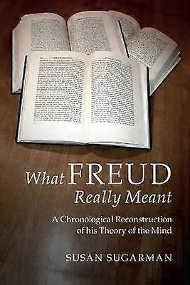 What Freud Really Meant
