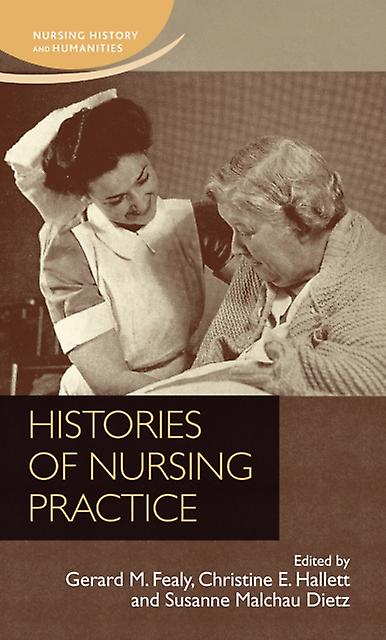 Histories Of Nursing Practice Paperback Book