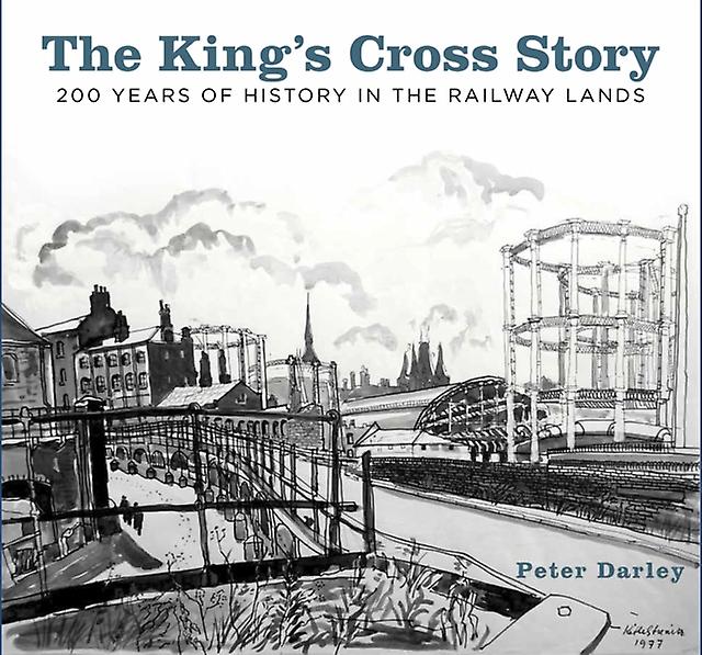 The Kings Cross Story by Peter Darley Paperback