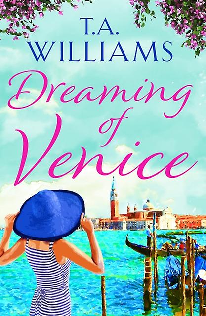 Visând la Veneția de T.A. Williams Paperback