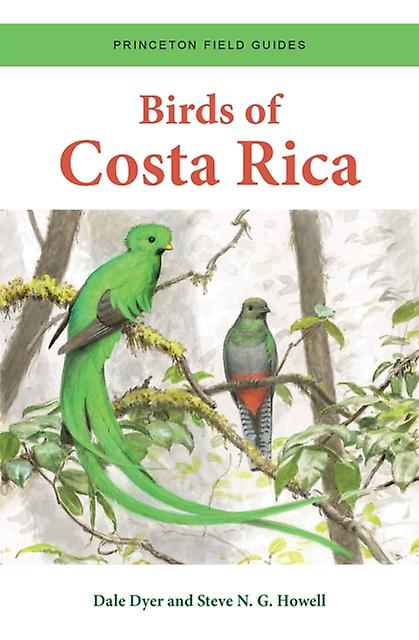 Birds Of Costa Rica by Steve N. G. Howell Paperback