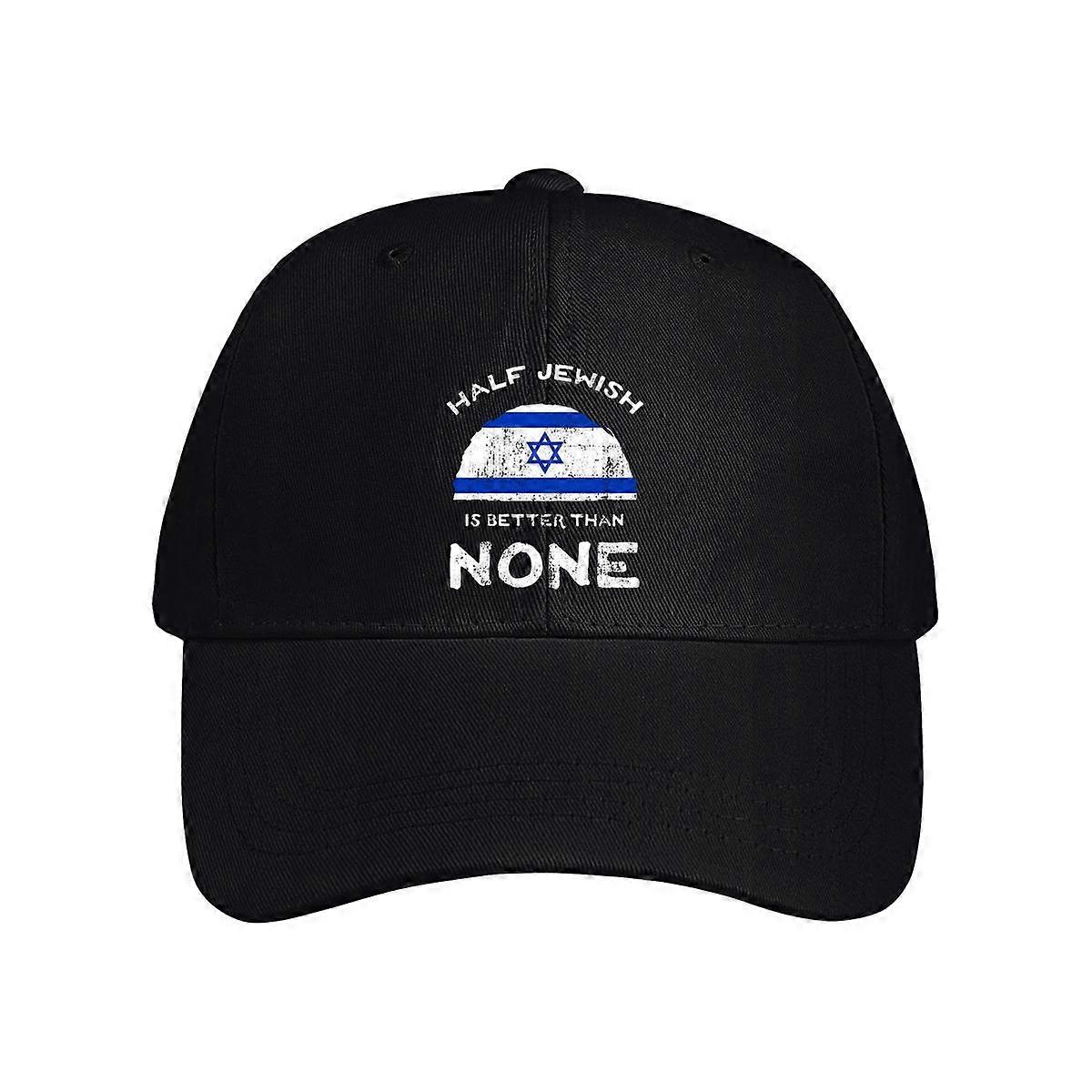 Half Jewish Is Better Than None Baseball Cap