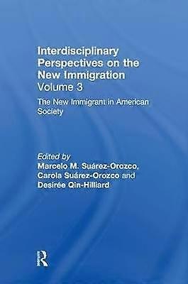 The New Immigrant in American Society