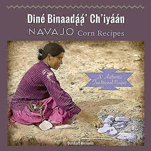 Navajo maisoppskrifter: Spis Binaadaa' Ch'iyaan