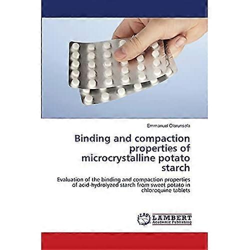 Binding and Compaction Properties of Microcrystalline Potato Starch