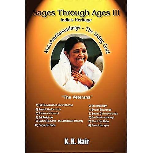 Sages Through Ages-Volume Iii: India's Heritage