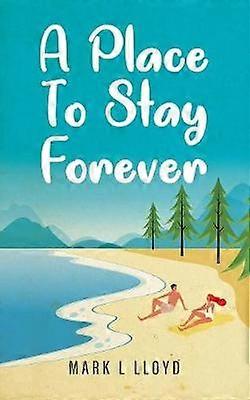 A Place to Stay Forever