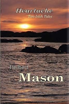 Heartache - Two Irish Tales