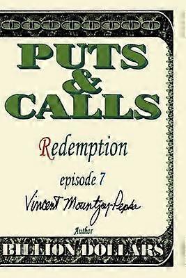 Puts  Calls Redemption Episode VII 07