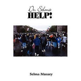 Dr. Selma Help!