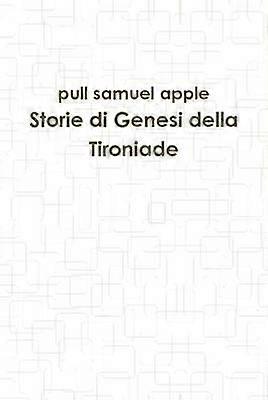 Storie Di Genesi Della Tironiade