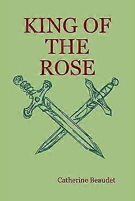 King of the Rose