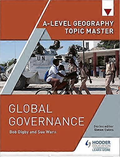 A level Geography Topic Master: Global Governance