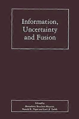 Information Uncertainty and Fusion