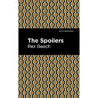 The Spoilers - Rex Beach