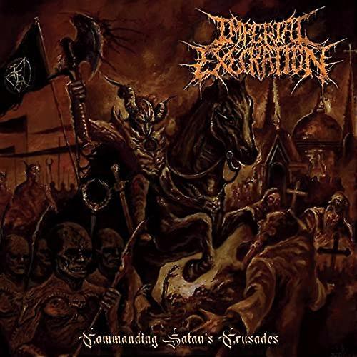 Imperial Execration - Commanding Satan's Crusades [CD]