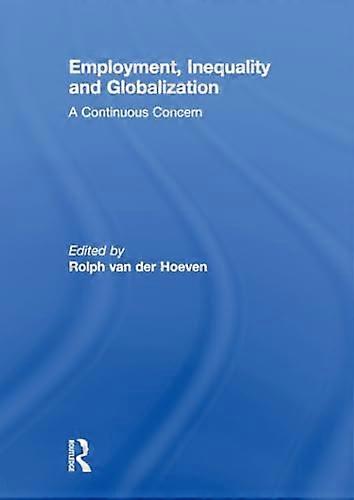 Employment Inequality and Globalization: A Continuous Concern