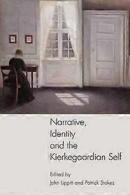 Narrative Identity and the Kierkegaardian Self