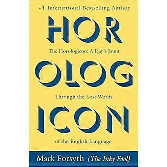 Horologicon: En dags kort tur gjennom tapt ord engelsk