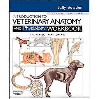Introduktion till veterinärmedicinska anatomi och fysiologi arbetsbok, 2e