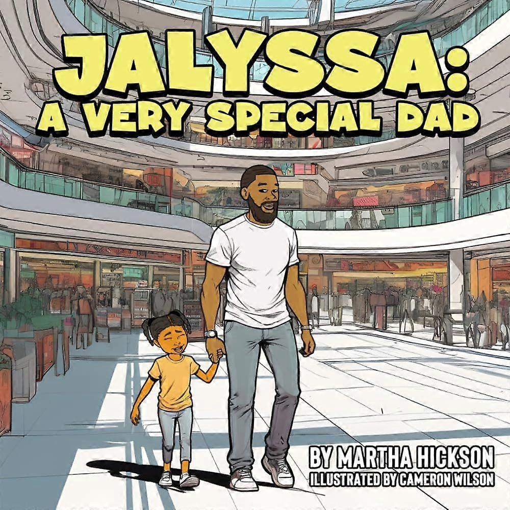 Jalyssa a very special dad