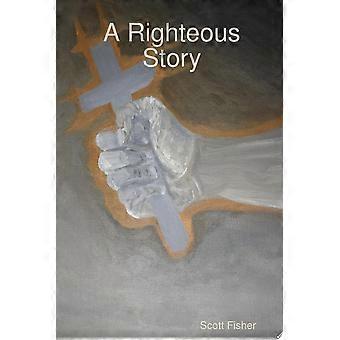 A righteous story