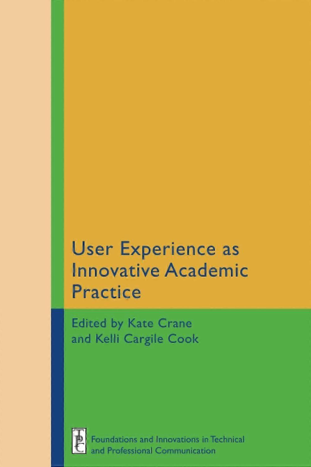 User experience as innovative academic practice