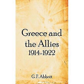 Greece And The Allies 1914-1922 - G. F. Abbott - Paperback - English Book - History