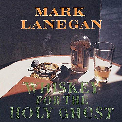 Mark Lanegan - Whiskey For The Holy Ghost  [VINYL]