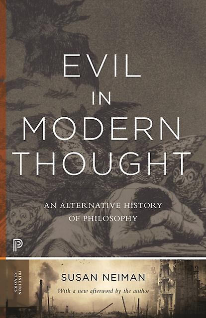 Evil In Modern Thought by Susan Neiman Paperback