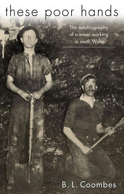 These Poor Hands by B. L. Coombes Paperback Book