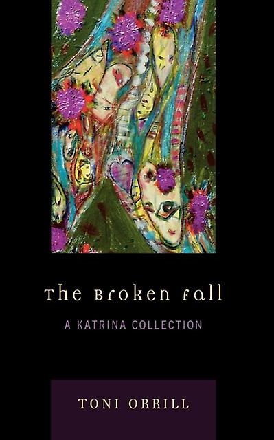 The Broken Fall by Toni Orrill Paperback Book