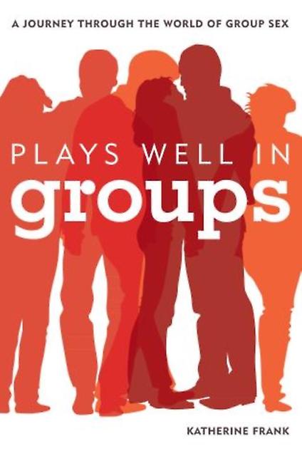 Plays Well In Groups by Katherine Frank Paperback Book