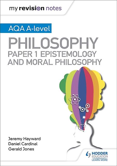 My Revision Notes Aqa Alevel Philosophy Paper 1 Epistemology And Moral Philosoph by Jeremy Hayward Paperback