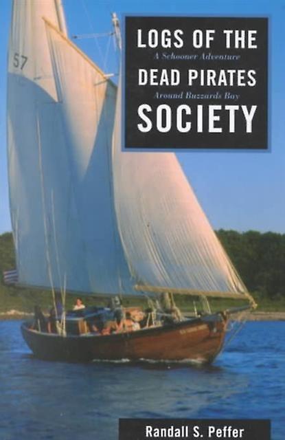 Logs Of The Dead Pirates Society by Randall Peffer Paperback Book